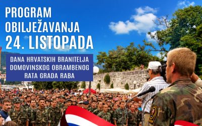 NAJAVA – OBILJEŽAVANJE DANA HRVATSKIH BRANITELJA DOMOVINSKOG OBRAMBENOG RATA GRADA RABA